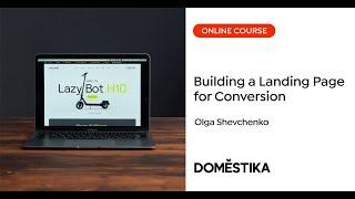 Building a Landing Page for Conversion - A course by Olga Shevchenko | Domestika English