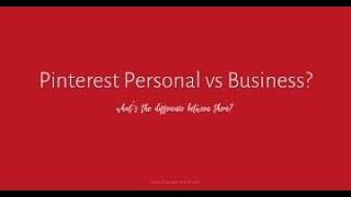 What is the difference between a Pinterest business and personal profile?