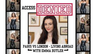 Paris vs London - Living Abroad with Emma Butler - Access Denied S1 Ep 11