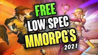 Best Free LOW SPEC MMORPG For 2021!