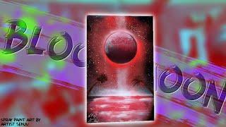 Painting ONLY using RED! Bloody Moon - Spray Paint Art By Artist Senju