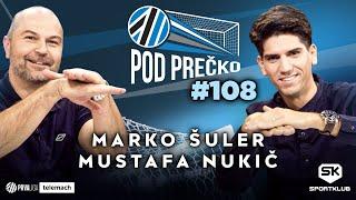 POD PREČKO S4E23 #108 gosta: Marko Šuler in Mustafa Nukić