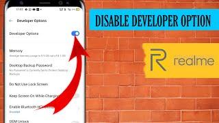 How to disable developer option on Realme6 and Realme6 pro Android