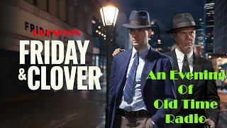 All Night Old Time Radio Shows | Friday & Clover | Dragnet & Broadway Is My Beat | 8 Hours!