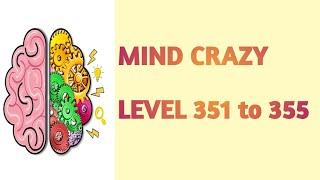 Mind Crazy level 351 352 353 354 355 | Mind crazy level 351 to 355 | mind crazy