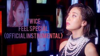 TWICE - Feel Special (Official Instrumental) +DL