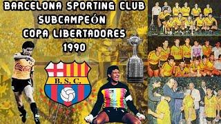 Barcelona Sporting Club  Subcampeón  de la Copa Libertadores  Año 1990  | Review