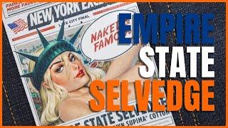 The Empire State Selvedge | Naked & Famous Denim NYC Exclusive Model