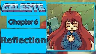 Celeste Chapter 6 "Reflection" (No Commentary Playthrough)