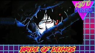 Bride of Deimos | KYOTO VIDEO