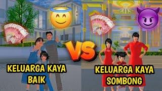 KELUARGA KAYA BAIK VS KELUARGA KAYA SOMBONG!! || SAKURA SCHOOL SIMULATOR INDONESIA