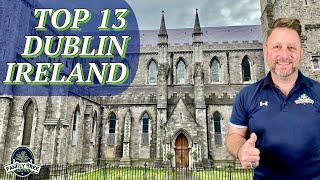 "LUCKY" TOP 13 MUST SEES IN DUBLIN, IRELAND! HISTORY!