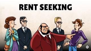 Rent Seeking: Taking Without Giving