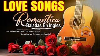 Las 100 Mejores Baladas Romanticas En Ingles De Los 80 90 Mix - Musica Romantica De Amor 2024