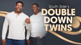 The "Double Down" Twins | South side firefighters, home renovators & TV hosts