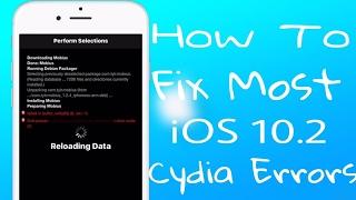 How To Fix Most iOS 10.2 Cydia Errors Easy