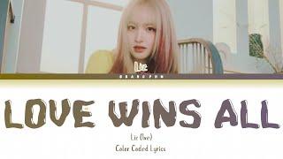 LIZ (IVE) ‘Love Wins All’ (Original: Iu) Lyrics (Colorcoded Lyrics)