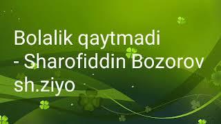 Shoxqishloq Bolalik sharofiddin Bozorov 2017