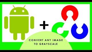 How to Integrate OpenCV and Convert any Image to GrayScale in Native Android app