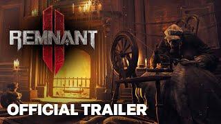 Remnant 2 - The World of Losomn: Dran Trailer