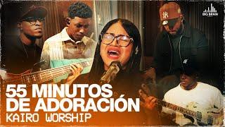 55 Minutos De Adoración - Kairo Worship