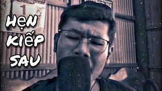 Hẹn Kiếp Sau - Khả Hiệp | Quang Huy Lê ( cover )