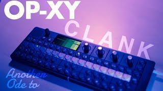 OP-XY | CLANK | Another ode to SOPHIE