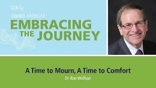 JCCSF - Embracing the Journey: A Time to Mourn, A Time to Comfort with Dr. Ron Wolfson