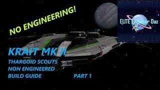 Krait Mk II - Thargoid Scouts, No Engineering - Build Guide - Elite Dangerous