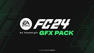 FC24 GFX PACK by Yazeed.gfx