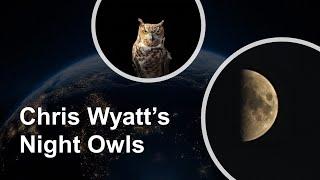 Night Owls via mobile | Colonel Chris Wyatt is live!