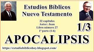 27.1. APOCALIPSIS (1-6)│   1ª parte│ A Través de la Biblia │ J Vernon McGee - Samuel Montoya