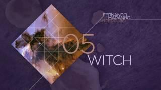 Fernando Maranho | 05. Witch (ft. Mayana Moura)