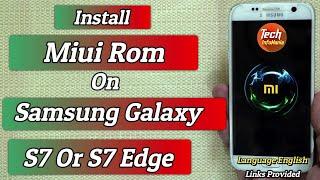 Install Miui Rom On Samsung Galaxy S7 and S7 Edge