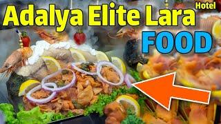 Adalya Elite Lara FOOD / WALKING TOUR / Adalya hotel antalya