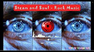 Steam and Soul - Rock Music