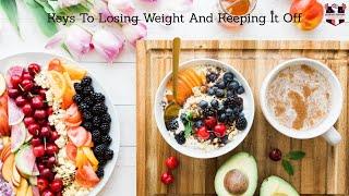 Keys To Losing Weight And Keeping It Off  WEIGHTLOSS WARRIORS 2020