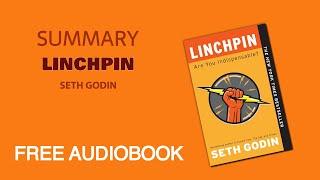 Summary of Linchpin by Seth Godin | Free Audiobook