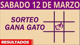 Sorteo Gana Gato del Sábado 12 de Marzo del 2022.