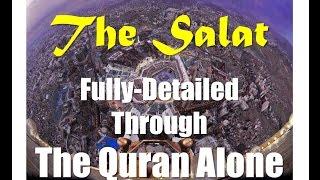 The Salat 1 | Salah - Fully Detailed Through The Quran Alone 17:46 - FULL (All 9 Pages Videobook)