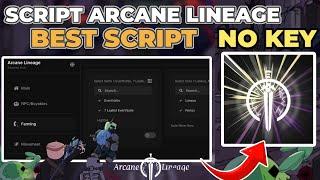 Arcane Lineage Script | Hack Auto Collect Item, Auto Mine Ore, Auto Dodge, No Key (PC/Mobile)