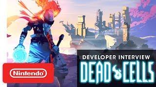 Dead Cells - Motion Twin Developer Interview - Nintendo Switch