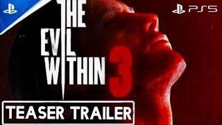 The Evil Within 3. teaser trailer