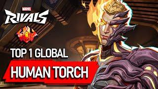 TOP #1 GLOBAL HUMAN TORCH ! Stan901 - MARVEL RIVALS PRO