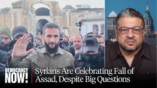 Syrians Are Celebrating Fall of Assad, Even as "the Bigger Picture Is Grim": Scholar Bassam Haddad