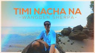 Wangden Sherpa - Timi Nacha Na (Mayalu Timi Sangai Sangai) [Official Lyric Visualizer] Prod. FRWNY