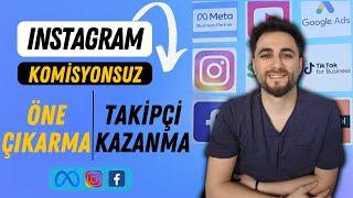 instagram Öne Çıkanlar Nasıl Yapılır? Takipçi ve Etkileşim Artırma Reklamı Nasıl Verilir? [2024]