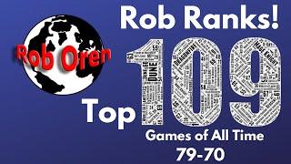 Rob's Top 109 Games of All Time: 79 - 70