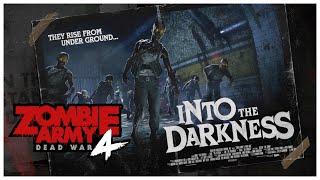 ZOMBIE ARMY 4 - INTO THE DARKNESS (HORDE MODE GAMEPLAY)