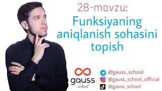 28-mavzu: Funksiyaning aniqlanish sohasini topish